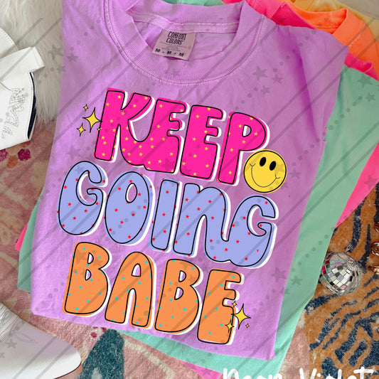 Keep going babe -DTF&UV