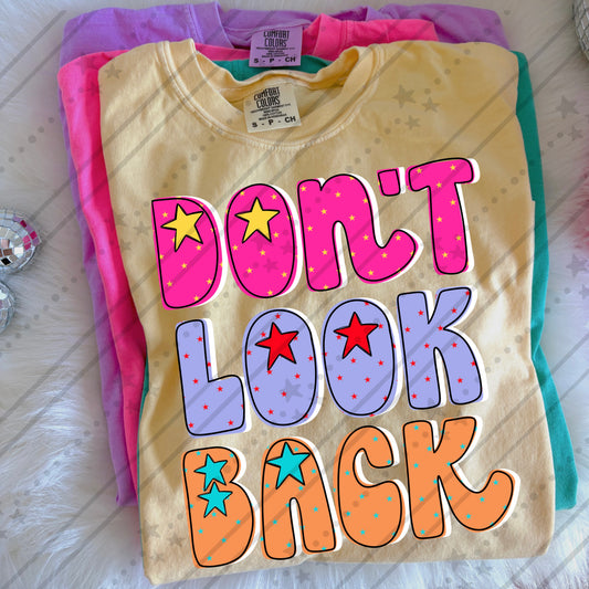 Don't look back -DTF&UV