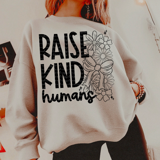 Raise kind humans-DTF