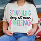 Struggling does not mean failing-DTF&UV