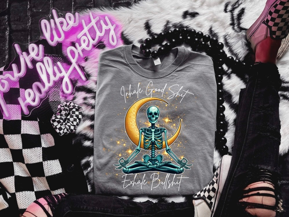 Inhale good shit exhale bullshit meditating skeleton - DTF