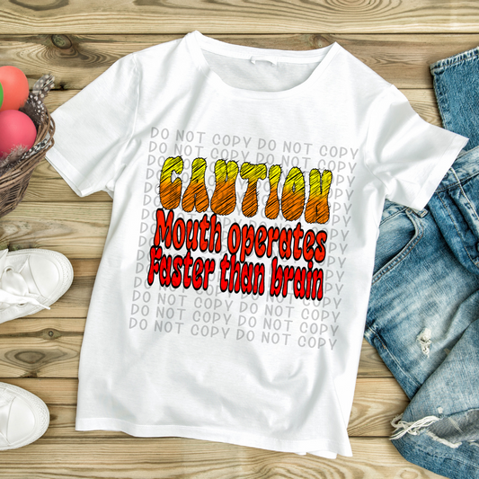 Caution mouth operates faster than brain - DTF