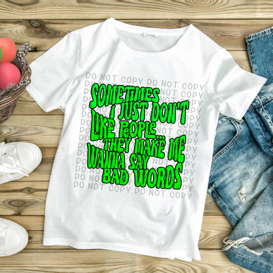 Sometimes I just don’t like people green - DTF
