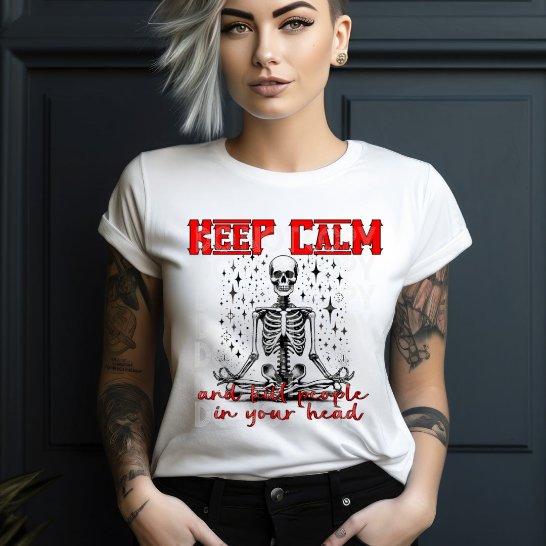 Keep calm and kill people in your head red - DTF