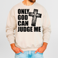 Only god can judge me-DTF