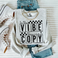 Be the vibe don't copy-DTF