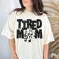Tired Mom Band Faux Embroidery Sequin Blk -DTF