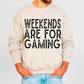 Weekends are for gaming-DTF
