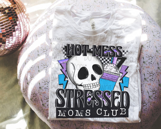 Hot Mess Stressed Moms Club Blue And Purple - DTF
