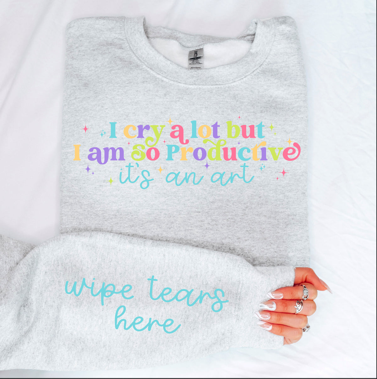I cry a lot (FRONT OF SHIRT & 1-SLEEVE COMBO)-DTF