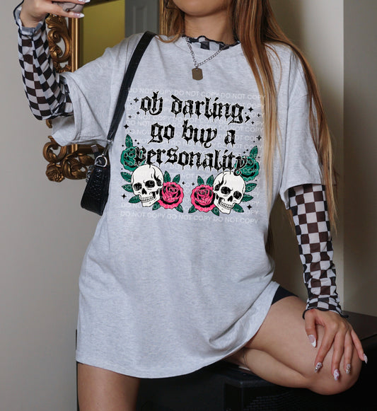 Oh darling go buy a personlity-DTF&UV