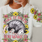 Fake It Until You Make It Skunk Floral (FRONT OF SHIRT & SLEEVE COMBO)-DTF