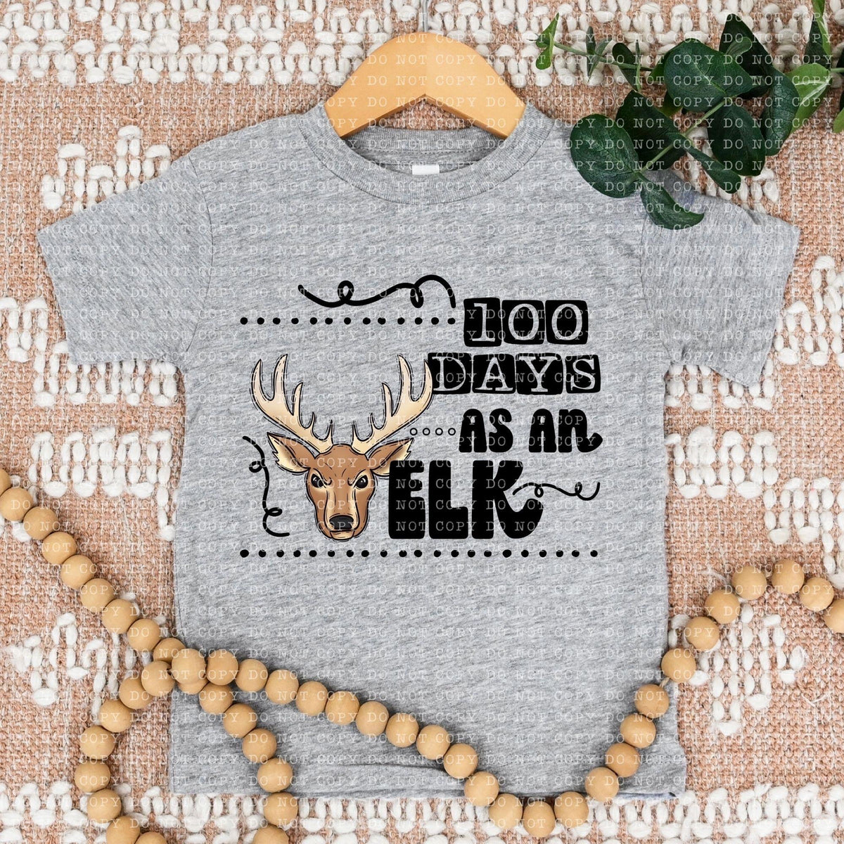 100 Days As An Elk - DTF