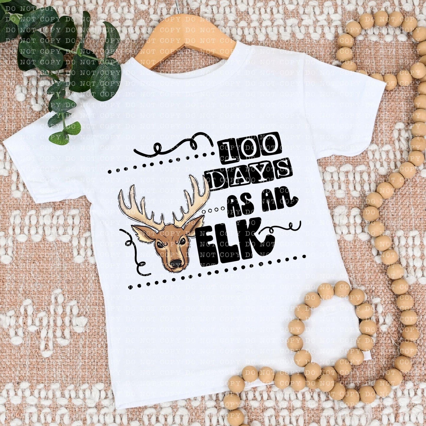 100 Days As An Elk - DTF