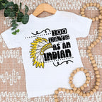 100 Days As An Indian Yellow - DTF