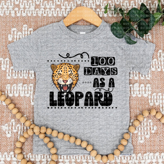 100 Days As A Leopard - DTF