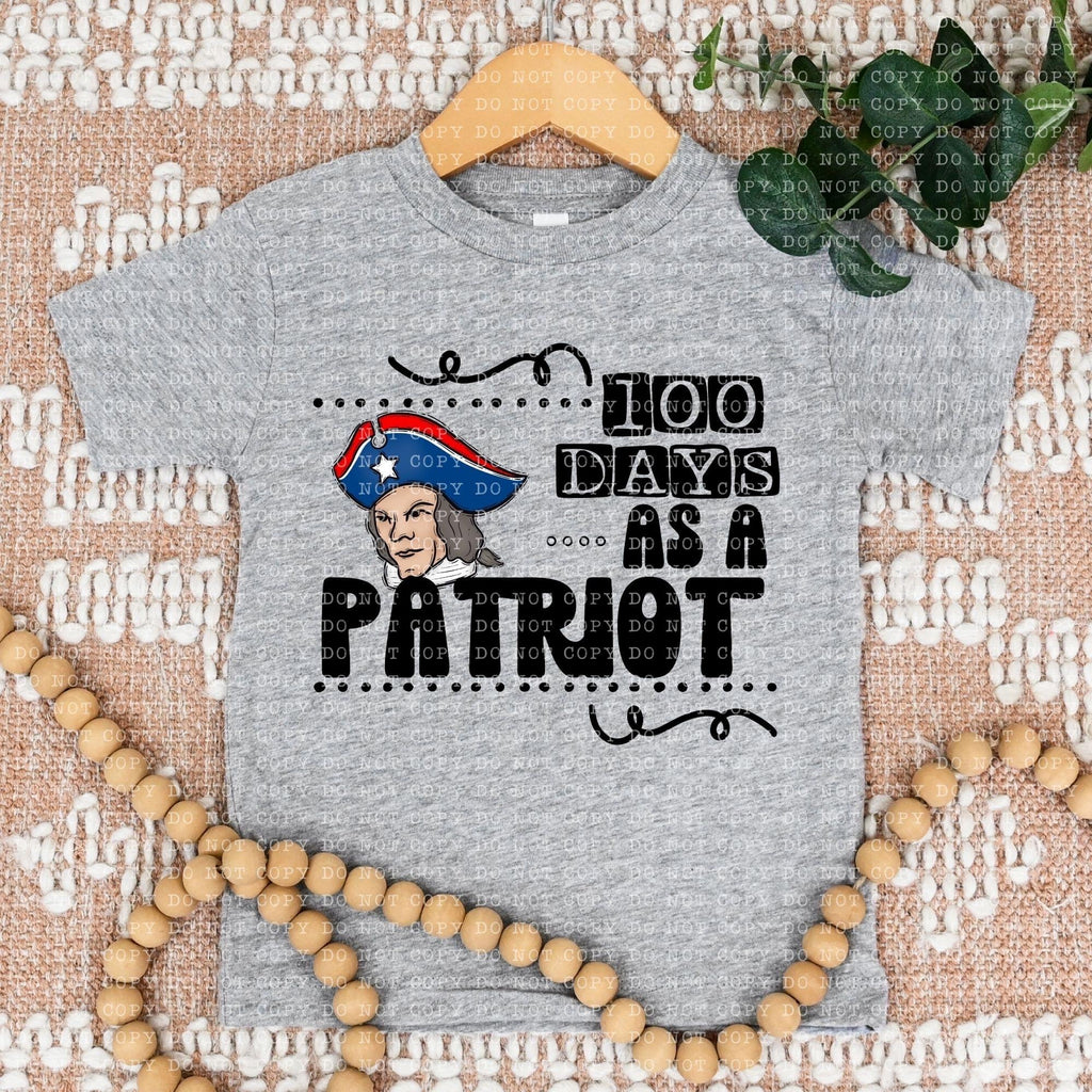 100 Days As A Patriot - DTF