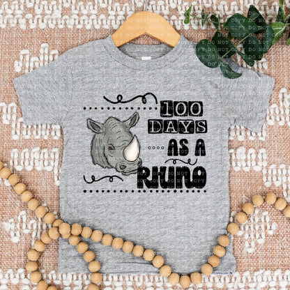 100 Days As A Rhino - DTF