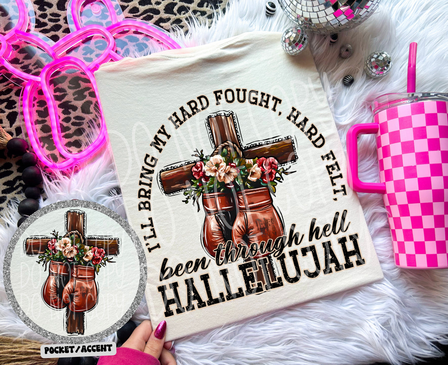 Hard fought hallelujah POCKET-DTF