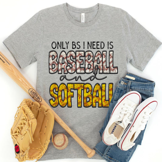 Only BS I Need Is Baseball And Softball Faux Embroidery Blk - DTF