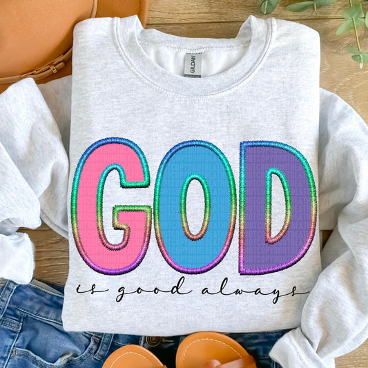 God Is Good Always Faux Embroidery Rainbow - DTF