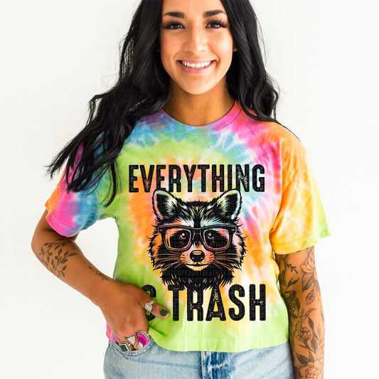 Everything Is Trash Blk - DTF