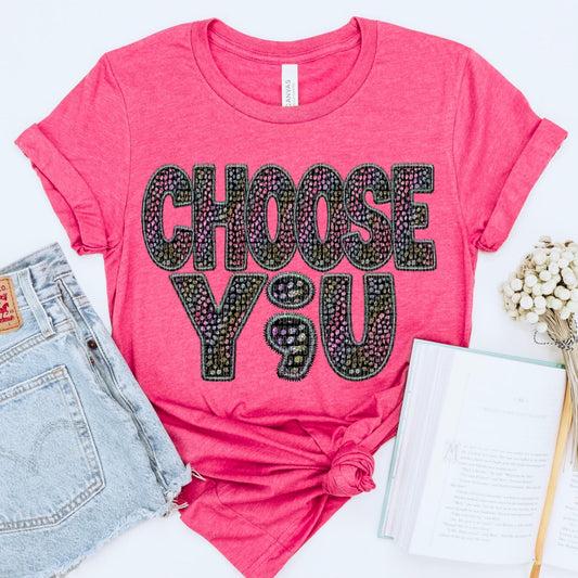Choose You Faux Embroidery Glitter - DTF