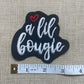 A lil Boujee -Patch