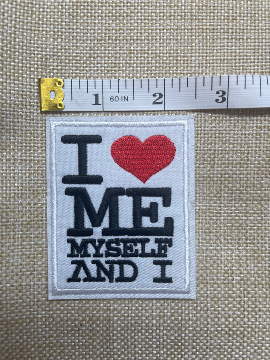 I love me myself and I-  Patch