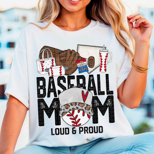 Loud And Proud Baseball Mom Ballpark Necessities - DTF