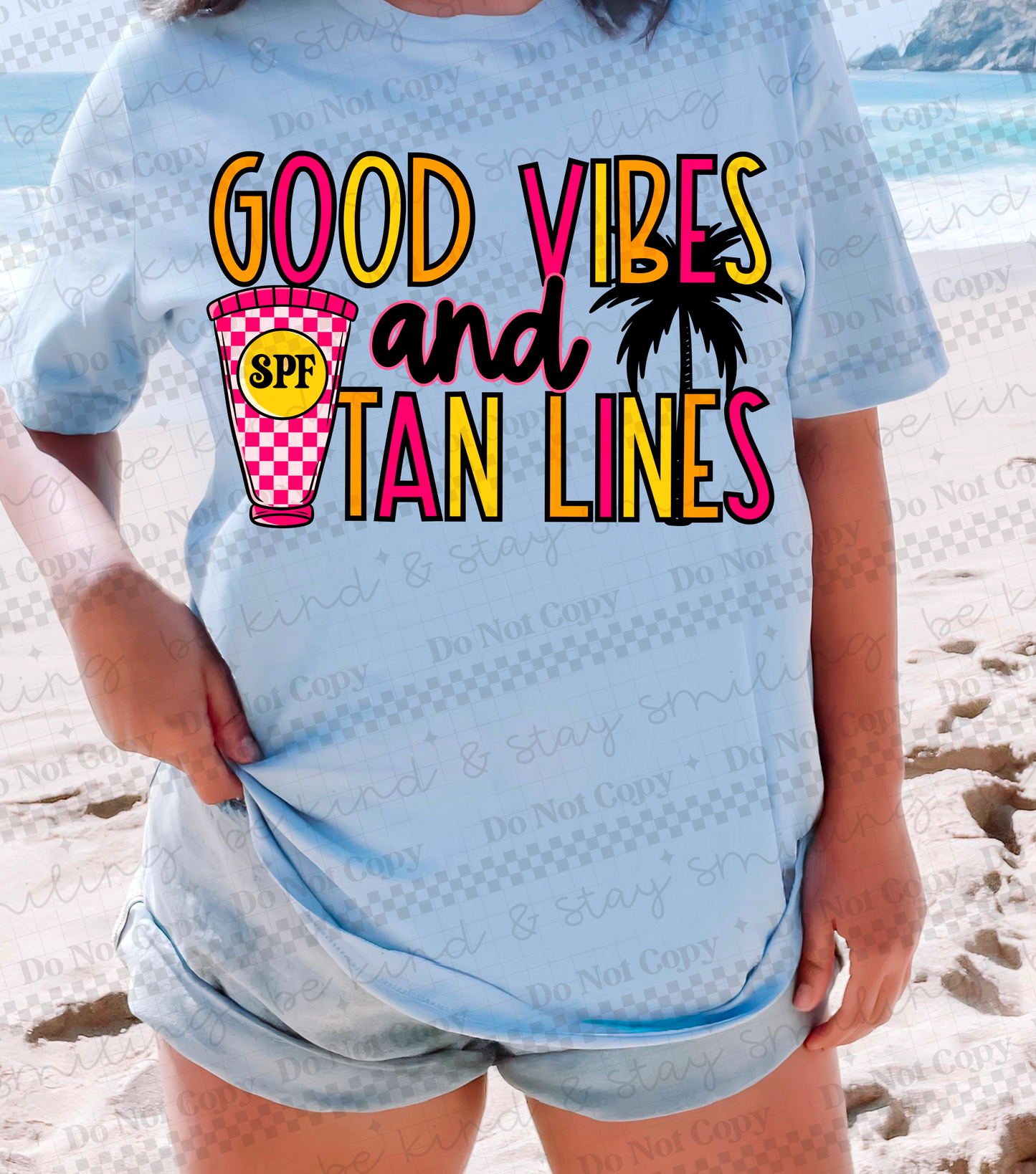Good Vibes and Tan Lines-DTF&UV
