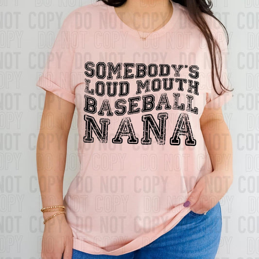 Somebody’s Loud Mouth Baseball Nana Distressed Varsity Blk -DTF