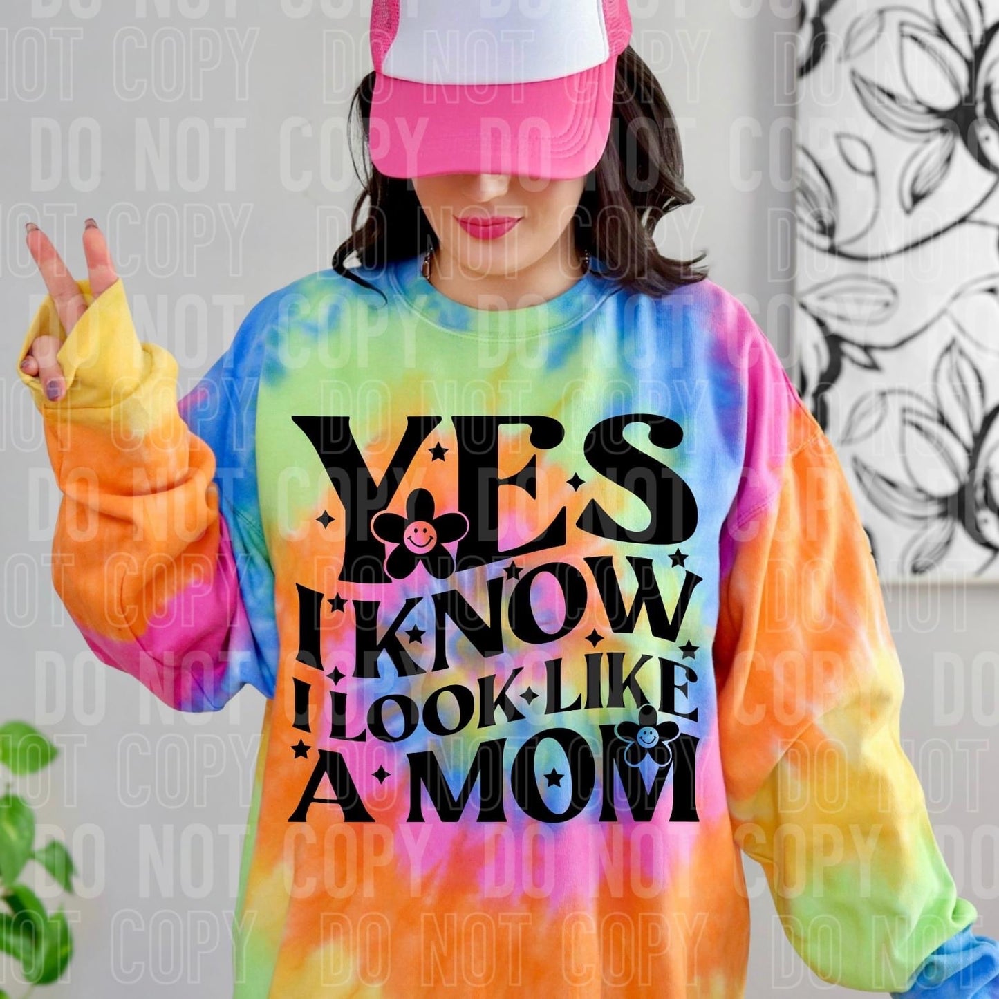 Yes I Know I Look Like A Mom Floral Blk -DTF