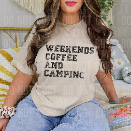Weekends Coffee And Camping Blk -DTF