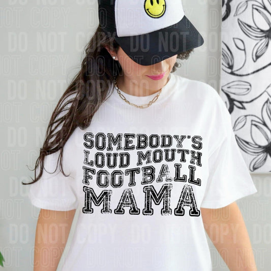 Somebody’s Loud Mouth Football Mama Distressed Varsity Blk -DTF