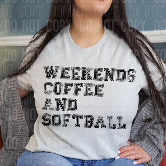 Weekends Coffee And Softball Blk -DTF
