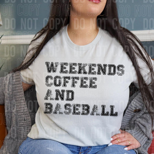 Weekends Coffee And Baseball Blk -DTF