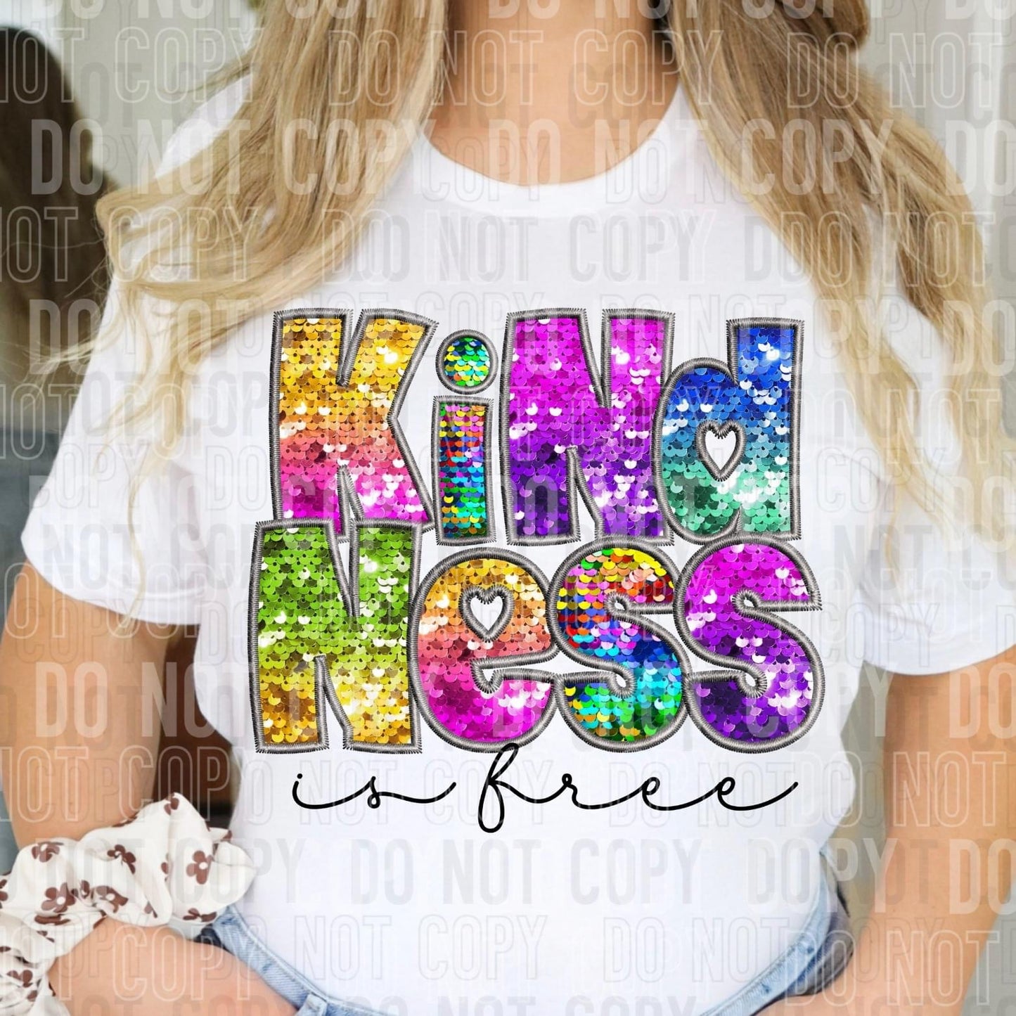 Kindness Is Free Faux Embroidery Rainbow Sequin -DTF