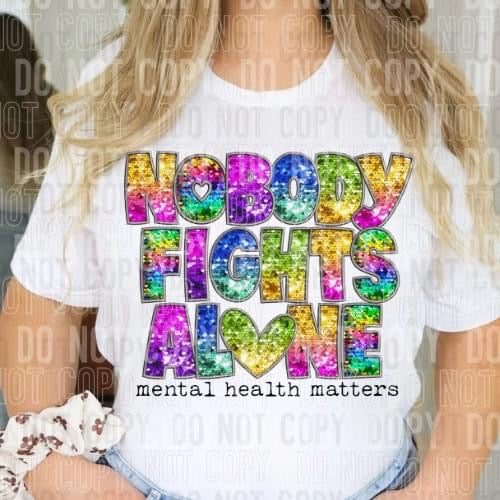 Nobody Fights Alone Faux Embroidery Rainbow Sequin -DTF