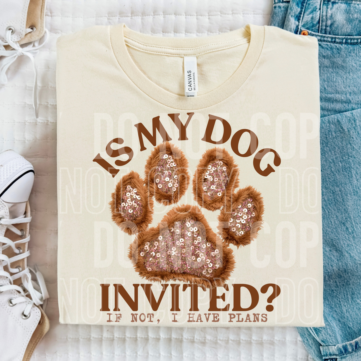 Is my dog invited?- DTF&UV