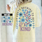 IT COSTS NOTHING TO BE KIND (Includes front pocket and back 11" -unless specify different size)- DTF&UV