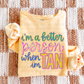 i'm a better person when I'm tan script -DTF&UV