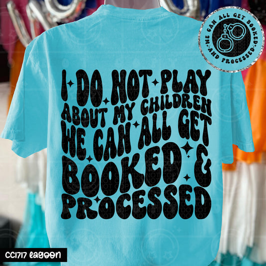 I do not play about my children(back) -DTF