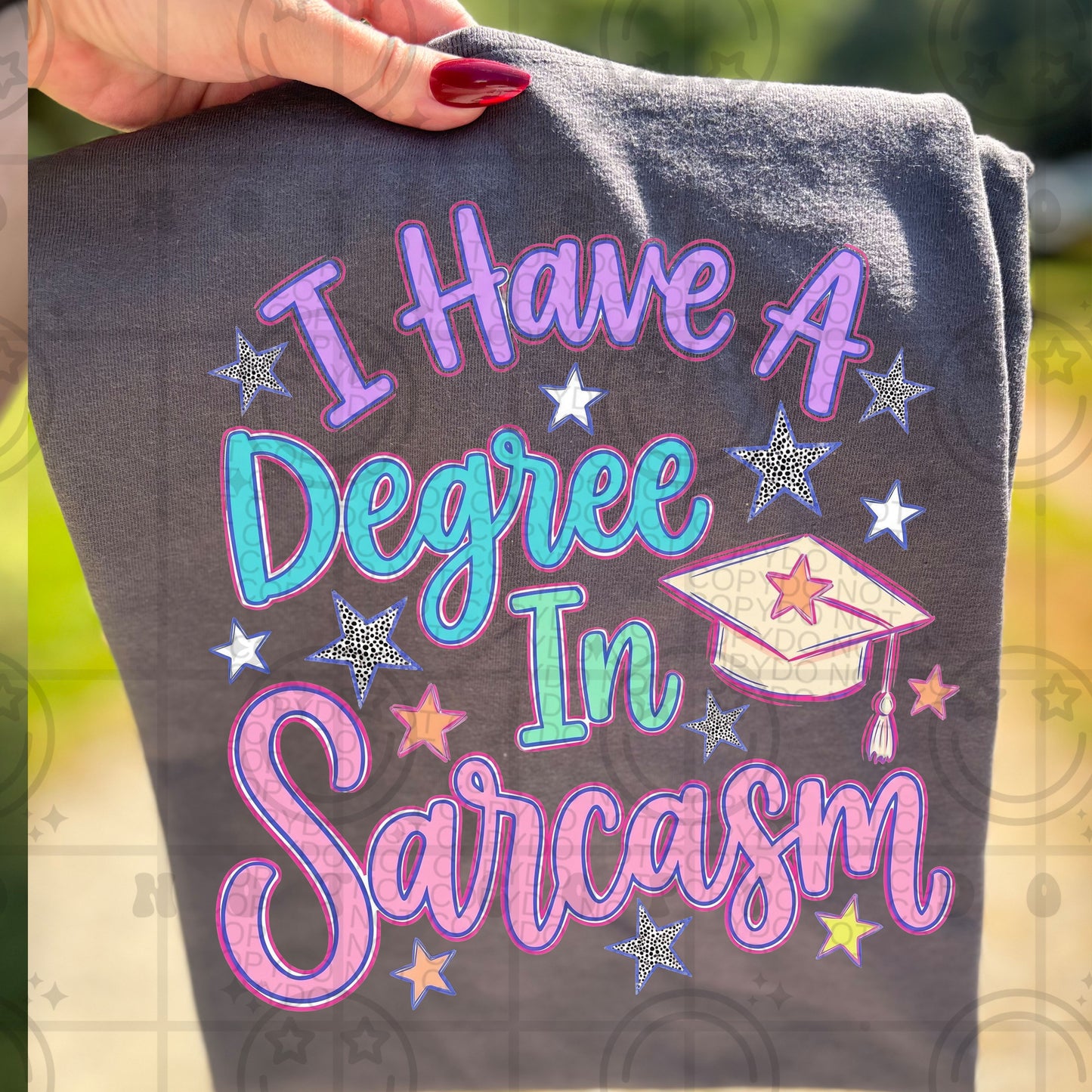 I have a degree in sarcasm-DTF&UV