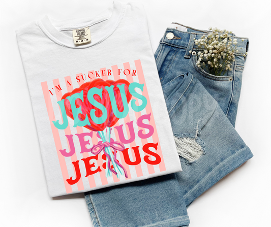 Im a Sucker for Jesus 1 -DTF