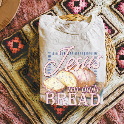 Jesus My Daily Bread -DTF&UV