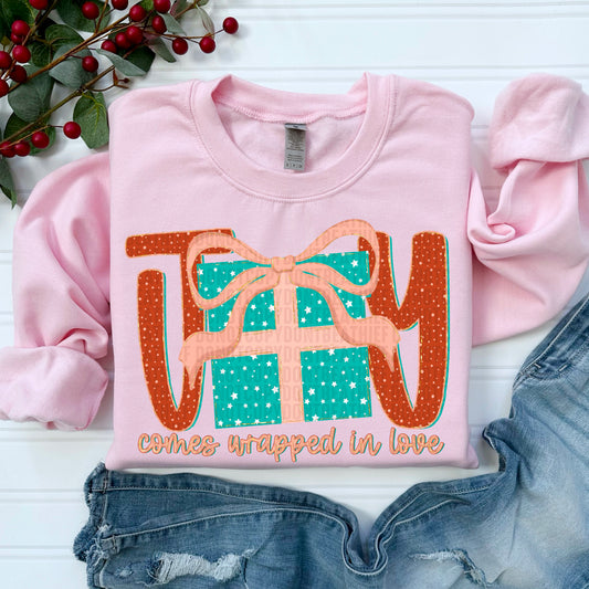 Joy Comes Wrapped in Love -DTF&UV