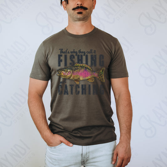 Fishing not catching-DTF