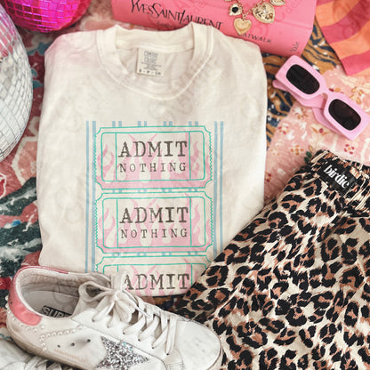 Admit nothing-DTF&UV