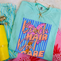 Beach hair don't care -DTF&UV